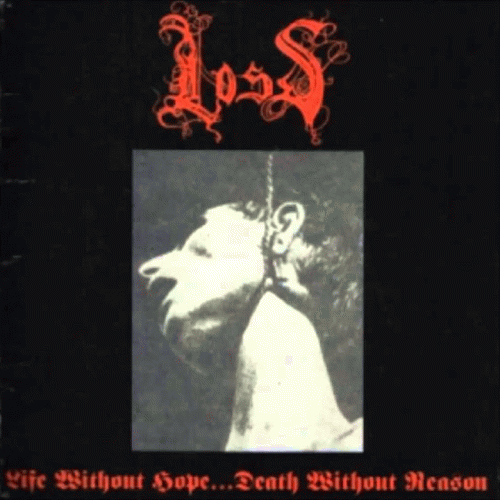 Loss (USA-1) : Life Without Hope... Death Without Reason